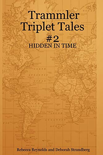 Stock image for Hidden in Time (Trammler Triplet Tales, 2) for sale by Lucky's Textbooks