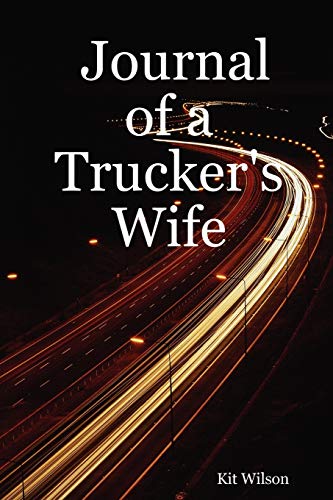 Beispielbild fr Journal of a Trucker's Wife zum Verkauf von ThriftBooks-Dallas