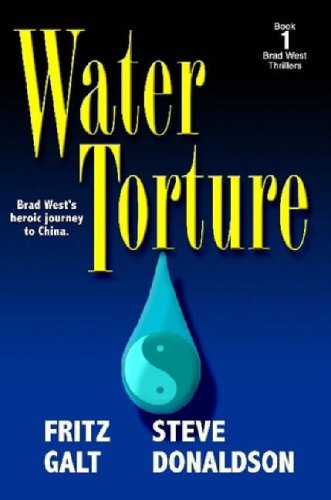 Water Torture: A Brad West Thriller