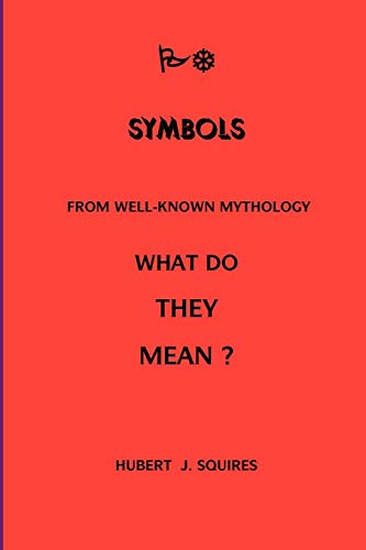 Imagen de archivo de Meanings In Some Symbols From Mythology a la venta por Lucky's Textbooks