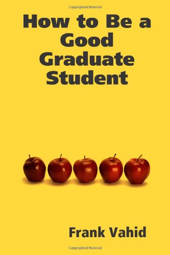 Imagen de archivo de How to Be a Good Graduate Student a la venta por Revaluation Books