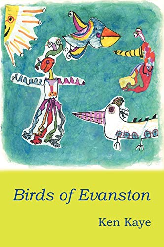 Birds of Evanston (9781430325574) by Kaye, Ken