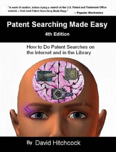 9781430326403: Patent Searching Made Easy: How to Do Patent Searches on the Internet and in the Library