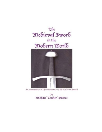 Stock image for The Medieval Sword in the Modern World for sale by Susan Davis Bookseller