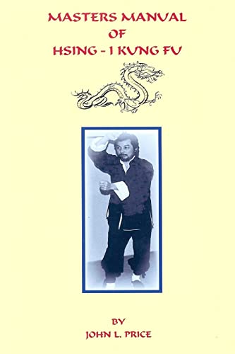 Stock image for Masters Manual of Hsing-I Kung Fu for sale by Chiron Media