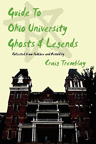 9781430328810: Guide To Ohio University Ghosts & Legends