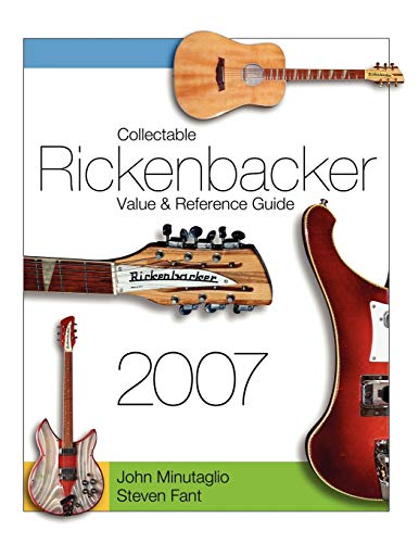 9781430329183: Collectable Rickenbacker Value and Reference Guide 2007