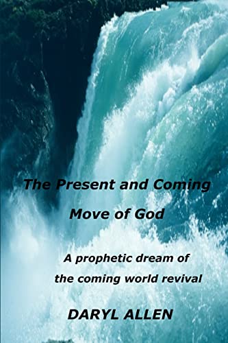 Stock image for The Present and Coming Move of God for sale by Chiron Media