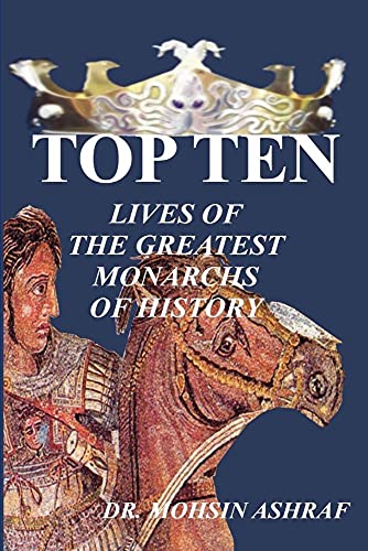 9781430329398: TOP TEN- Lives of the greatest monarchs of history
