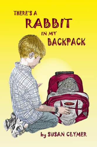 Beispielbild fr There's a Rabbit in My Backpack zum Verkauf von ThriftBooks-Dallas