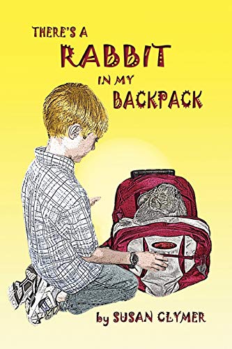 Stock image for There's a Rabbit in My Backpack for sale by Chiron Media