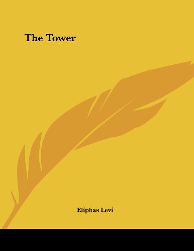 The Tower (9781430406013) by Levi, Eliphas