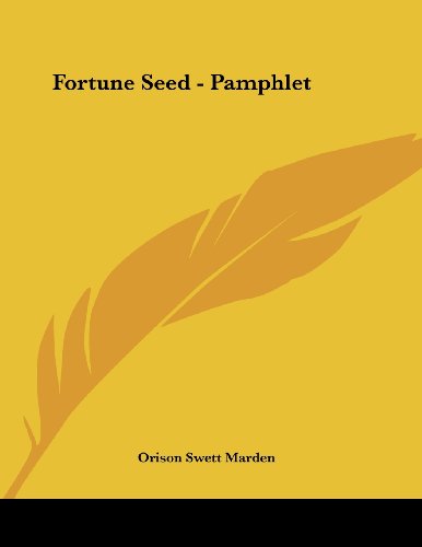 Fortune Seed (9781430410072) by Marden, Orison Swett