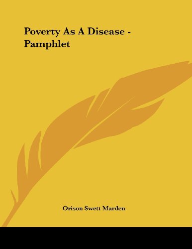 Poverty As a Disease (9781430410256) by Marden, Orison Swett