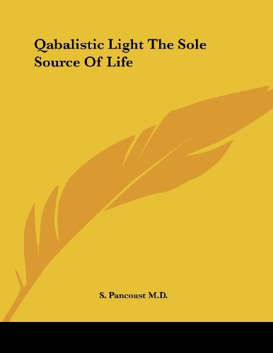 9781430415817: Qabalistic Light the Sole Source of Life