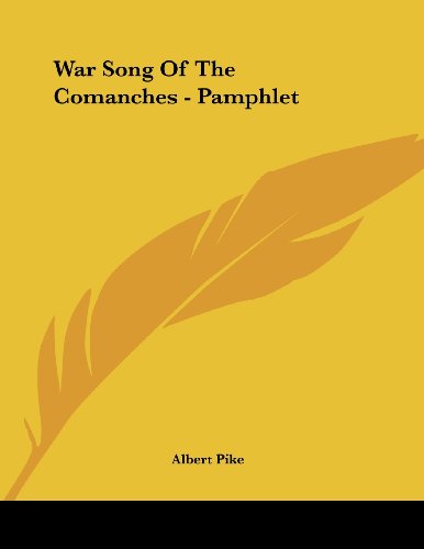 War Song of the Comanches (9781430416753) by Pike, Albert