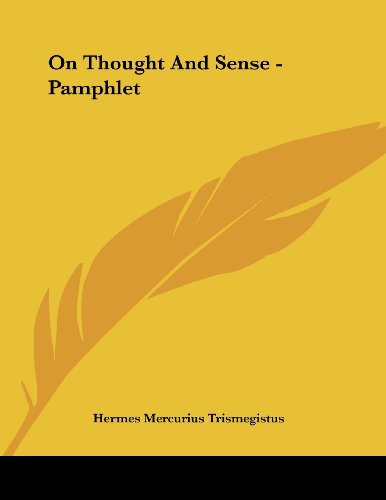 On Thought and Sense (9781430429616) by Hermes, Trismegistus