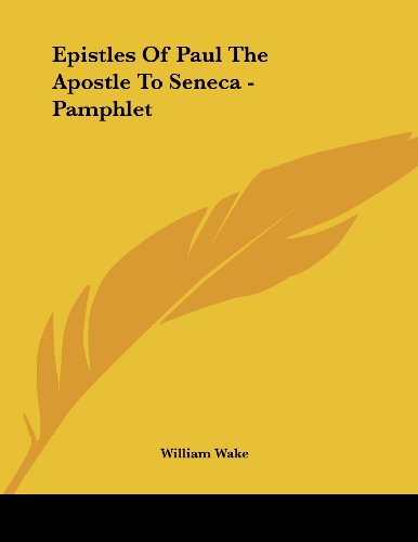 9781430437000: Epistles of Paul the Apostle to Seneca - Pamphlet