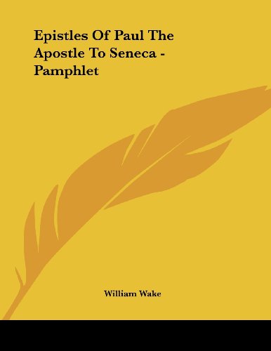 9781430437000: Epistles of Paul the Apostle to Seneca