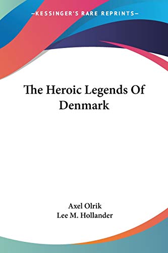 9781430458456: The Heroic Legends of Denmark