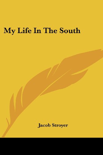 Beispielbild fr My Life In The South zum Verkauf von California Books