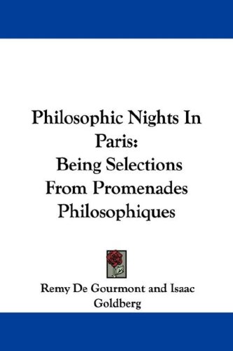 Philosophic Nights in Paris: Being Selec (9781430465768) by [???]