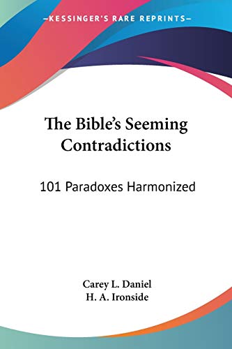 Beispielbild fr The Bible's Seeming Contradictions: 101 Paradoxes Harmonized zum Verkauf von WorldofBooks