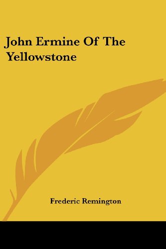 Stock image for John Ermine Of The Yellowstone for sale by California Books