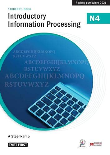 Stock image for Introductory Information Processing N4 Student's Book (TVET First Nated Series) for sale by WorldofBooks