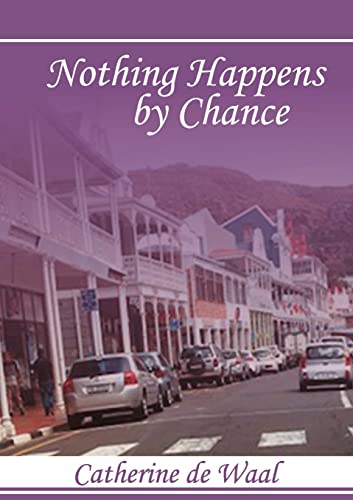 Stock image for Nothing Happens by Chance! for sale by PBShop.store US