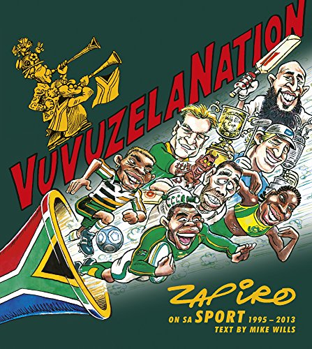 Stock image for VuvuzelaNation: Zapiro on SA Sport, 1995-2013 for sale by AwesomeBooks