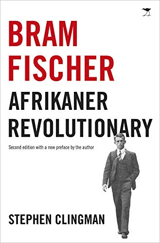 Stock image for Bram Fischer: Afrikaner Revolutionary for sale by Zoom Books Company