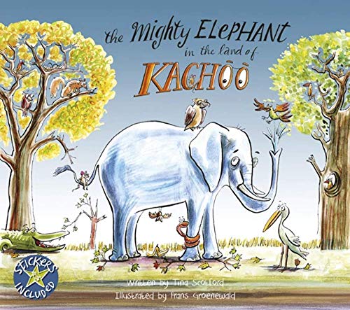 Stock image for The Mighty Elephant in the Land of Kachoo for sale by Half Price Books Inc.