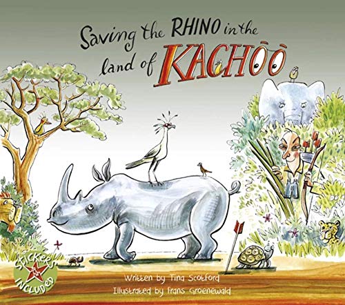 Stock image for Saving the Rhino in the Land of Kachoo [With Sticker(s)] for sale by ThriftBooks-Dallas