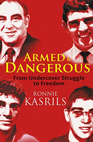 Stock image for Armed and Dangerous: From Undercover Struggle to Freedom for sale by Wizard Books