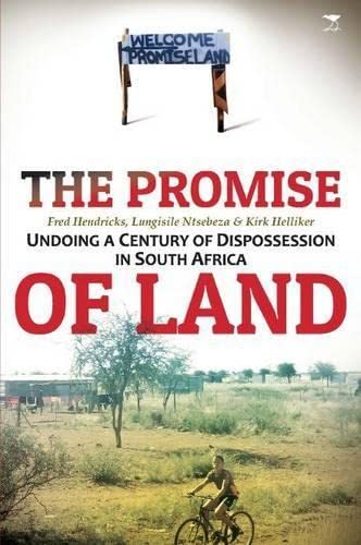 Beispielbild fr The promise of land: Undoing a Century of dispossession in South Africa zum Verkauf von medimops