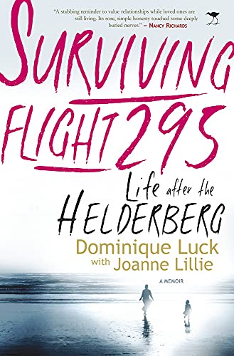 9781431409365: Surviving flight 295: Life after the Helderberg - the memoir of Dominique Luck