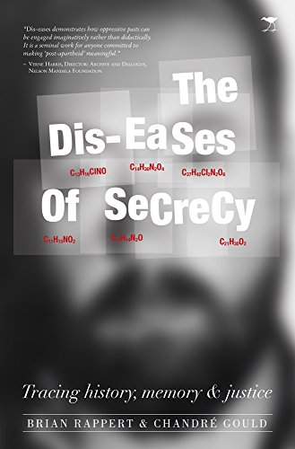 Stock image for The Dis-eases of Secrecy: Tracing History, Memory and Justice for sale by Revaluation Books