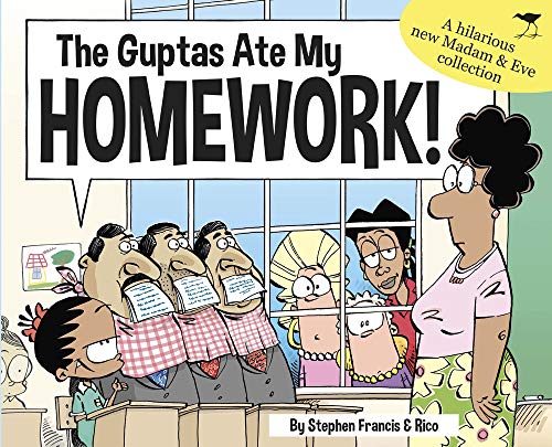 9781431427321: The Guptas Ate My Homework: Madam & Eve 2018 Annual