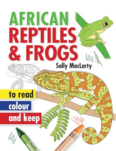 Stock image for African Reptiles & Frogs (Read, colour and keep) for sale by Wonder Book