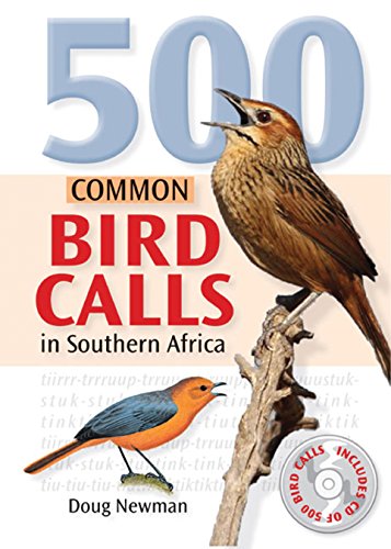 Imagen de archivo de 500 Common Bird Calls in Southern Africa a la venta por Better World Books