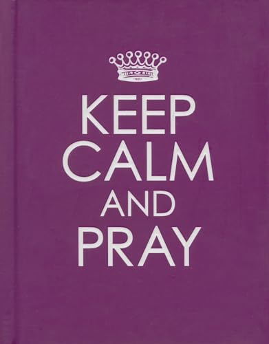 Stock image for Keep Calm and Pray for sale by SecondSale