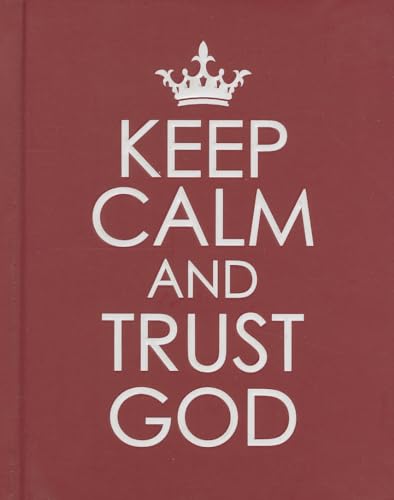 Beispielbild fr Keep Calm and Trust God zum Verkauf von WorldofBooks