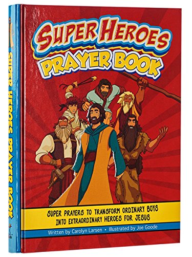 Stock image for Super Heros Prayer Book for sale by Goodwill of Colorado