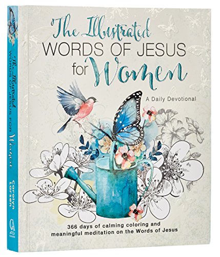 Beispielbild fr The Illustrated Words of Jesus for Women Daily Devotional 366 Days of Calming Coloring and Meaningful Meditation on the Words of Jesus zum Verkauf von Orion Tech