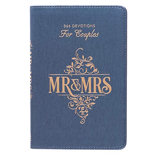 Beispielbild fr Mr. & Mrs. 366 Devotions for Couples Enrich Your Marriage and Relationship Blue Faux Leather Flexcover Devotional Gift Book w/Ribbon Marker zum Verkauf von BooksRun