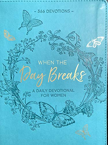 Imagen de archivo de When The Day Breaks, 366 Devotions for Women a la venta por ThriftBooks-Dallas