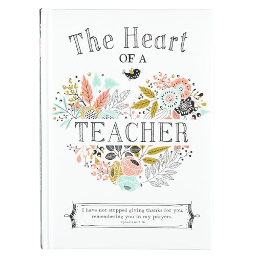9781432127138: The Heart of a Teacher Gift Book, I Have Not Stopped Giving Thanks for You, Remembering You in My Prayers. - Ephesians 1:16