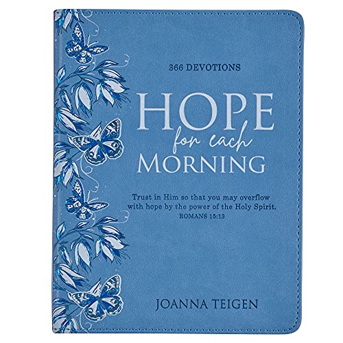 Imagen de archivo de Hope for Each Morning 366 Devotions, Trust in Him So That You May Overflow with Hope by the Power of the Holy Spirit - Romans 15:13 a la venta por Books Unplugged