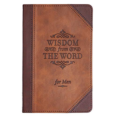 Stock image for Wisdom From The Word For Men - Brown Faux Leather Flexcover Devotional Gift Book for Men - 100 Relevant Topics With Truth From Gods Word - Ribbon Marker and Gilt-Edged Pages for sale by Goodbookscafe